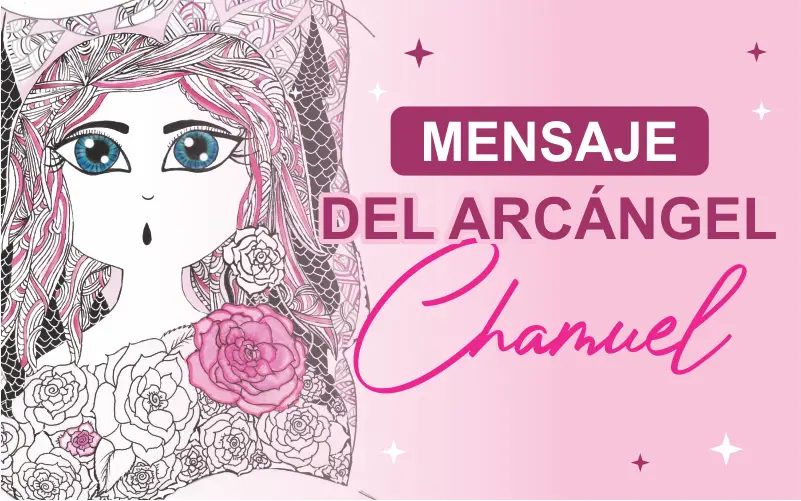 Mensaje del Arcángel Chamuel – Actos de AMOR ❤️