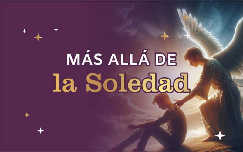 Más Allá de la Soledad: La Guía Espiritual de Tu Ángel